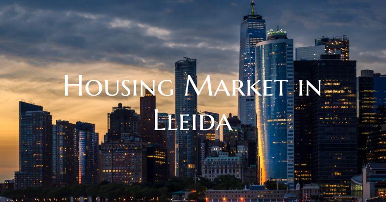 Housing Market in Lleida