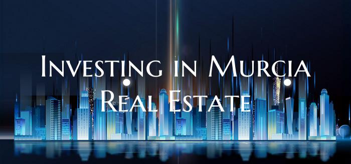 Investing in Murcia Real Estate