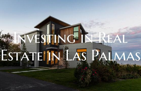 Investing in Real Estate in Las Palmas