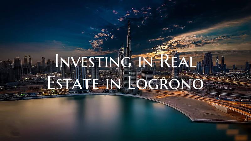 Investing in Real Estate in Logrono