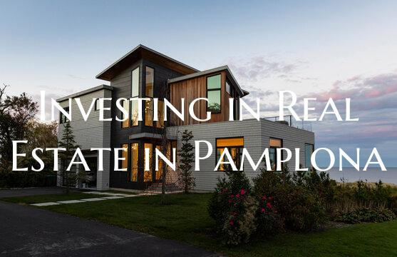 Investing in Real Estate in Pamplona