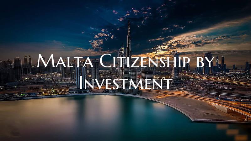 Malta Citizenship by Investment